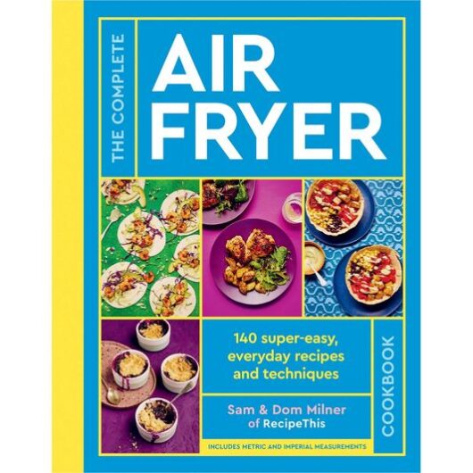 QUARTO The Complete Air Fryer Cookbook